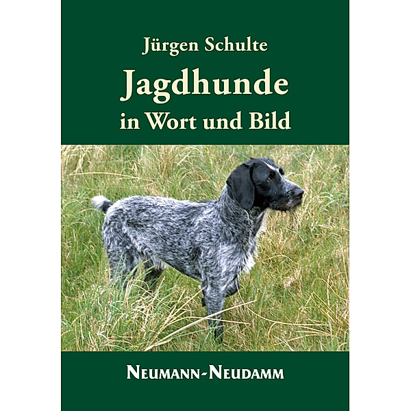Jagdhunde in Wort und Bild, Jürgen Schulte