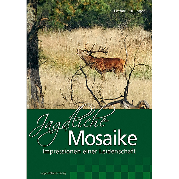 Jagdliche Mosaike, Lothar C. Rilinger