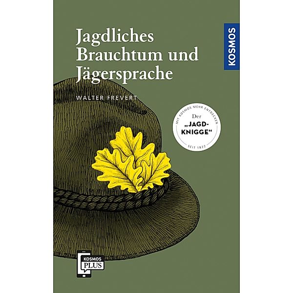 Jagdliches Brauchtum und Jägersprache, Walter Frevert