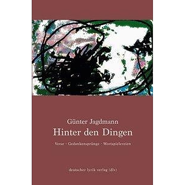 Jagdmann, G: Hinter den Dingen, Günter Jagdmann