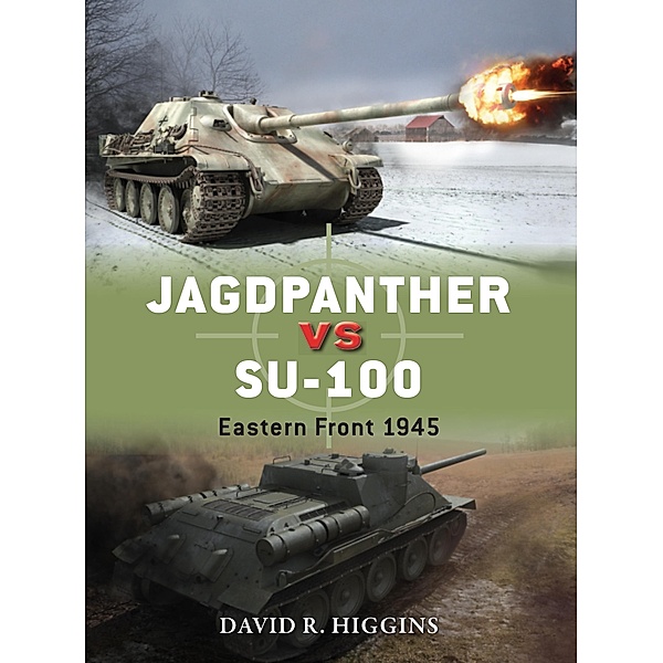 Jagdpanther vs SU-100 / Duel, David R. Higgins