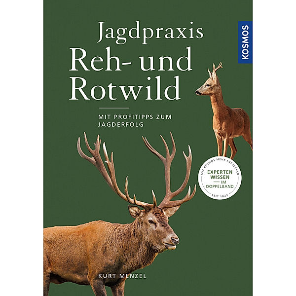 Jagdpraxis Reh- und Rotwild, Kurt Menzel