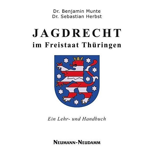 Jagdrecht im Freistaat Thüringen, Benjamin Munte, Sebastian Herbst