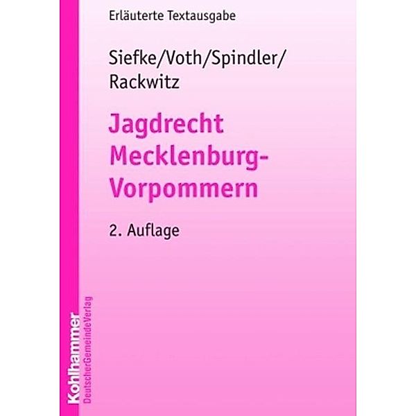Jagdrecht Mecklenburg-Vorpommern (LJagdR M-V), Axel Siefke, Wolfgang Voth, Ralf Spindler