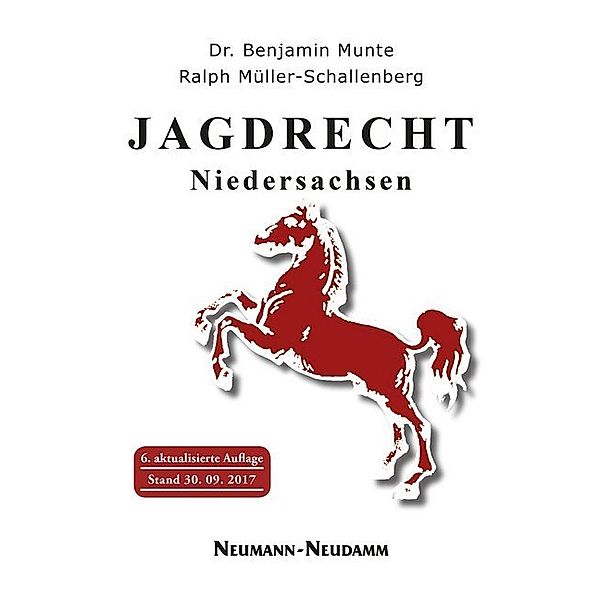 Jagdrecht Niedersachsen, Benjamin Munte, Ralph Müller-Schallenberg