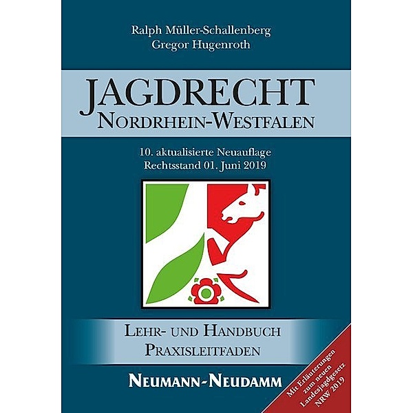Jagdrecht Nordrhein-Westfalen, Ralph Müller-Schallenberg, Gregor Hugenroth