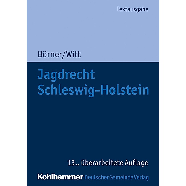 Jagdrecht Schleswig-Holstein, Marcus Börner, Otto Witt