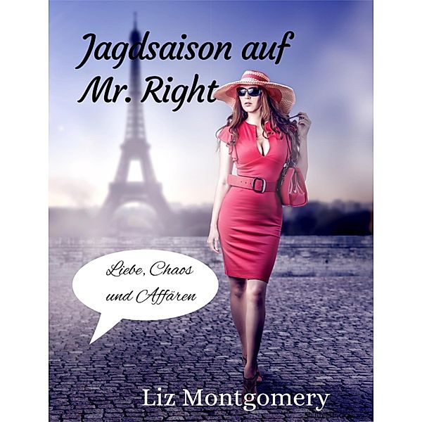 Jagdsaison auf Mr. Right, Liz Montgomery