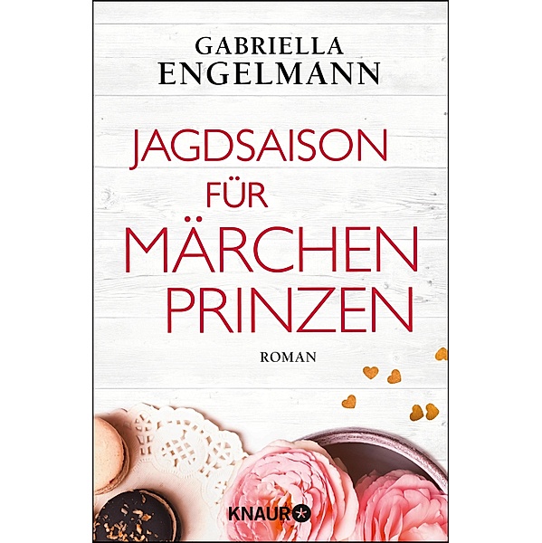 Jagdsaison für Märchenprinzen / Marie Teufel Bd.2, Gabriella Engelmann
