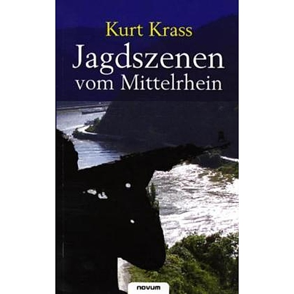 Jagdszenen vom Mittelrhein, Kurt Krass