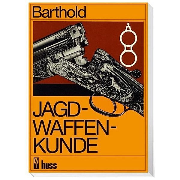 Jagdwaffenkunde, Willi Barthold