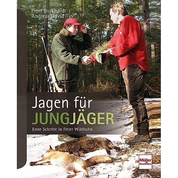 Jagen für Jungjäger, Peter Burkhardt, Andreas David