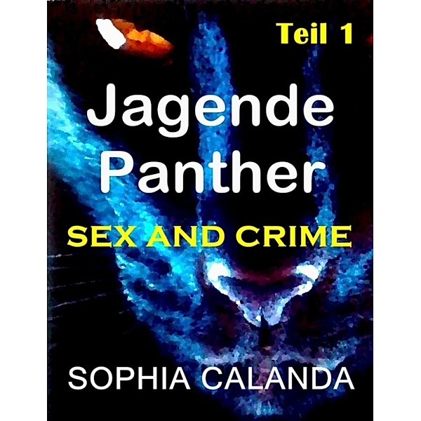 Jagende Panther, Sophia Calanda