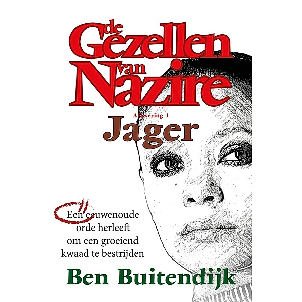 Jager (De Gezellen van Nazire, #1), Ben Buitendijk