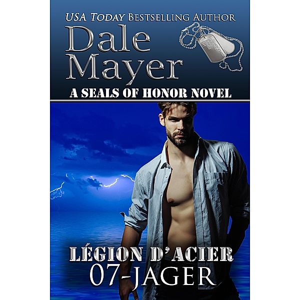 Jager (French) / Légion d'acier, Dale Mayer