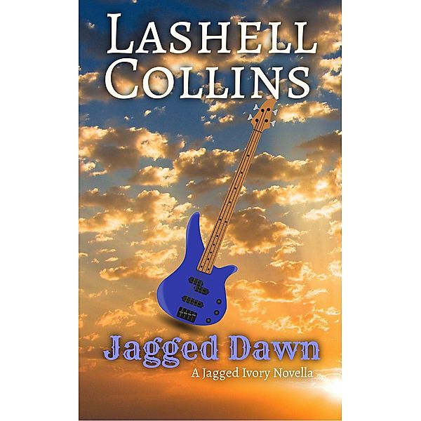Jagged Dawn (Jagged Ivory Series, #6) / Jagged Ivory Series, Lashell Collins