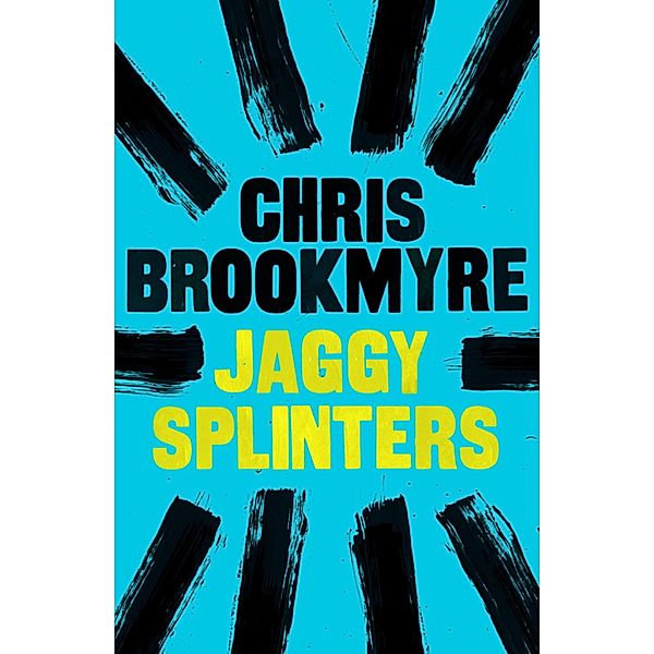 Jaggy Splinters, Chris Brookmyre