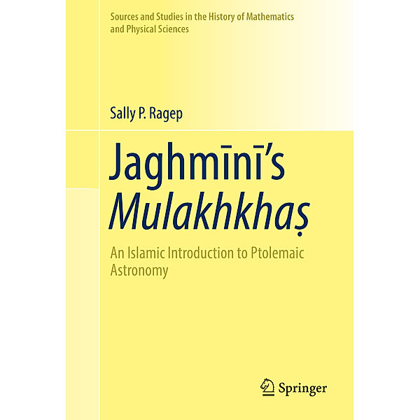 Jaghmini's Mulakhkhas, Sally P. Ragep