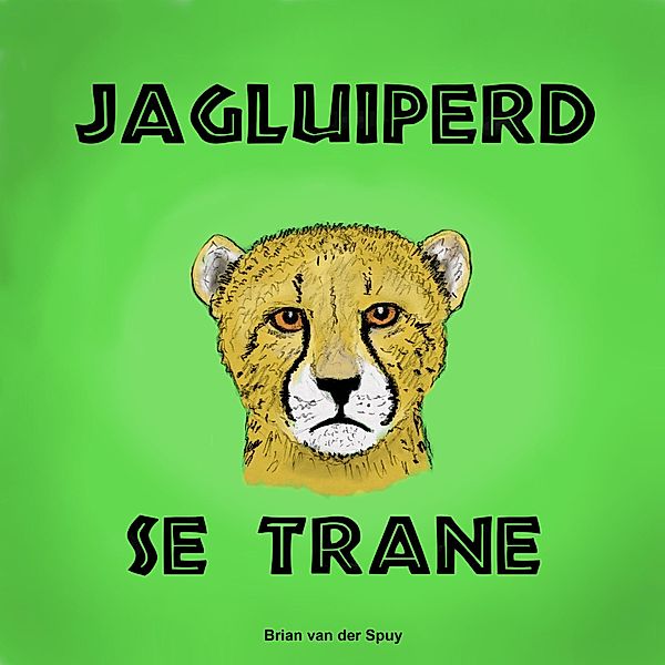 Jagluiperd se Trane, Brian van der Spuy