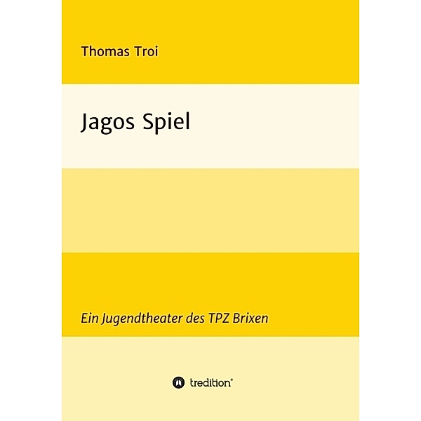 Jagos Spiel, Thomas Troi