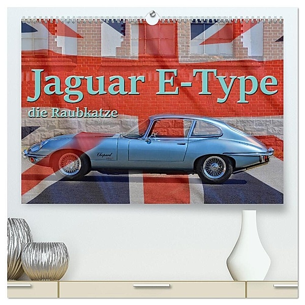 Jaguar E-Type - Die Raubkatze (hochwertiger Premium Wandkalender 2024 DIN A2 quer), Kunstdruck in Hochglanz, Ingo Laue