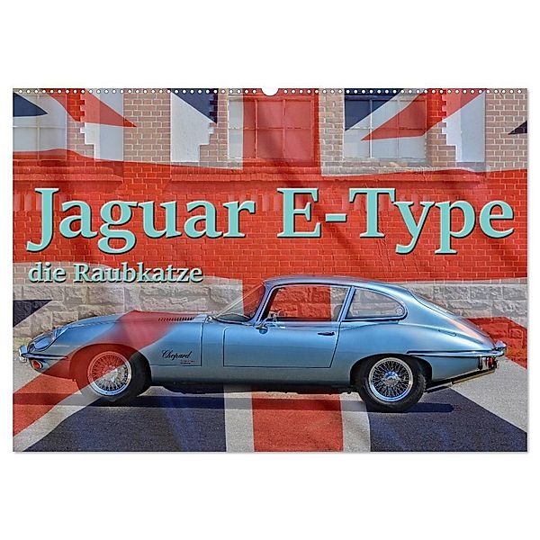 Jaguar E-Type - Die Raubkatze (Wandkalender 2024 DIN A2 quer), CALVENDO Monatskalender, Ingo Laue
