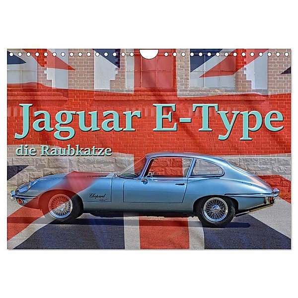 Jaguar E-Type - Die Raubkatze (Wandkalender 2024 DIN A4 quer), CALVENDO Monatskalender, Ingo Laue