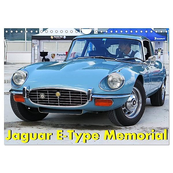 Jaguar E-Type Memorial (Wandkalender 2024 DIN A4 quer), CALVENDO Monatskalender, Arie Wubben