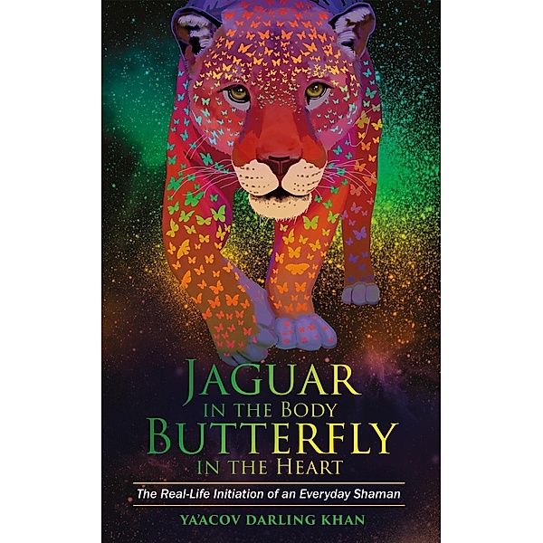 Jaguar in the Body, Butterfly in the Heart, Ya'Acov Khan