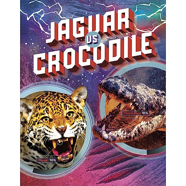 Jaguar vs Crocodile, Lisa M. Bolt Simons