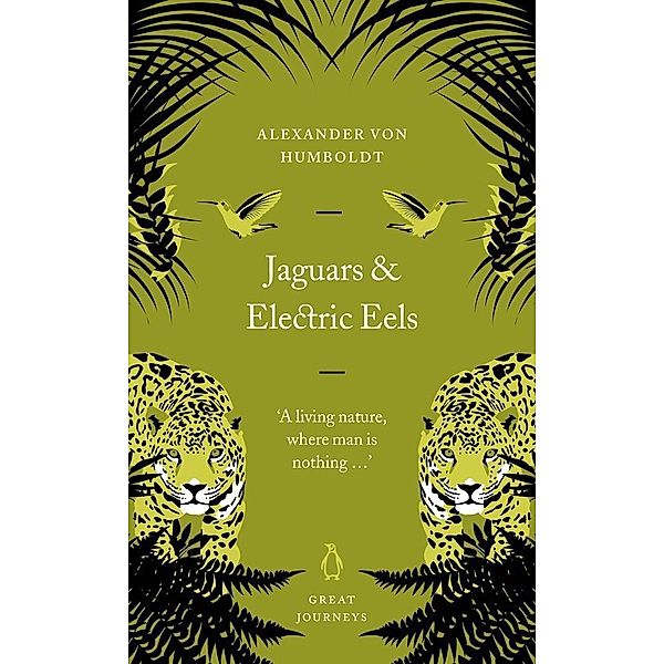 Jaguars and Electric Eels, Alexander von Humboldt