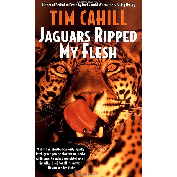 Jaguars Ripped My Flesh / Vintage Departures, Tim Cahill