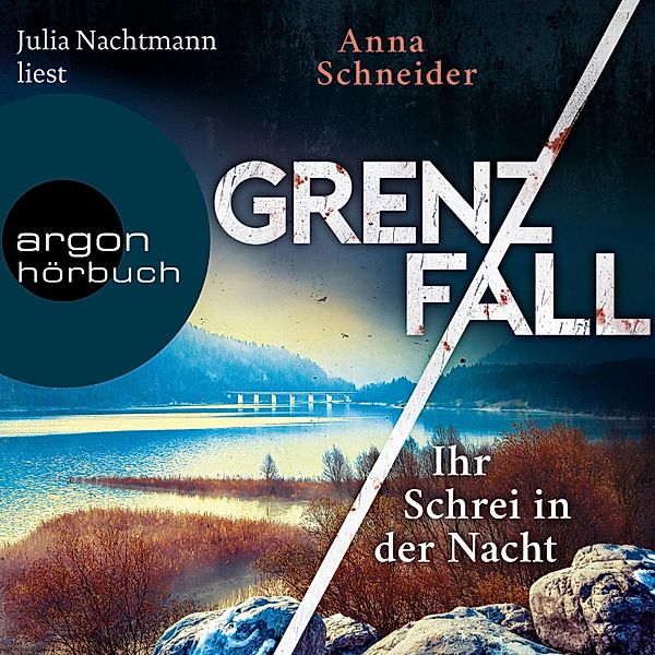 Jahn und Krammer ermitteln - 2 - Grenzfall - Ihr Schrei in der Nacht, Anna Schneider