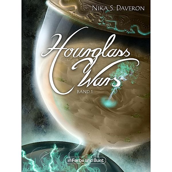 Jahr der Flamme / Hourglass Wars Bd.1, Nika S. Daveron