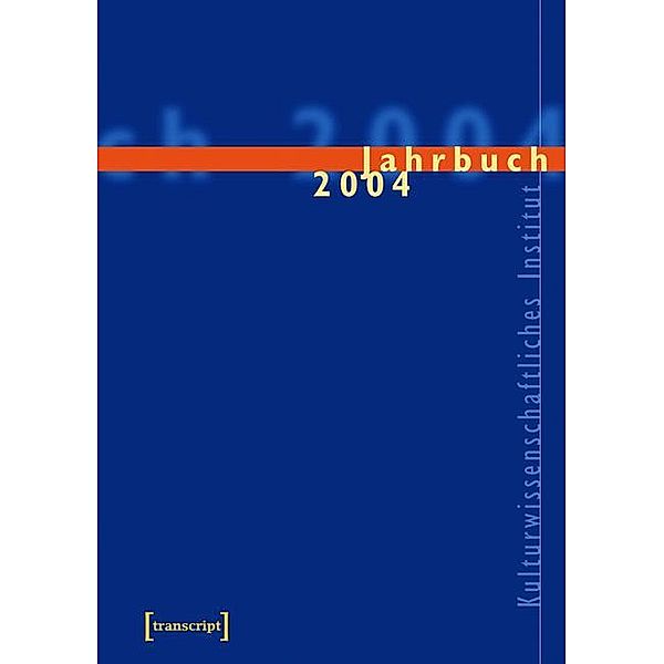 Jahrbuch 2004 / Kultur und soziale Praxis