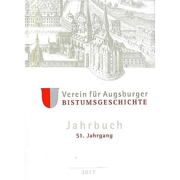 Jahrbuch/ Augsb. Bistumsgeschichte 51. Jahrg.