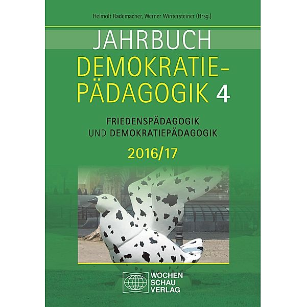 Jahrbuch Demokratiepädagogik Band 4 2016/17 / Jahrbuch Demokratiepädagogik