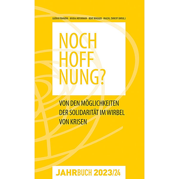 Jahrbuch Denknetz 2023/24: Noch Hoffnung?