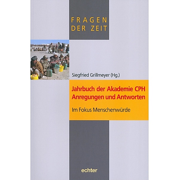 Jahrbuch der Akademie CPH - Anregungen und Antworten / Fragen der Zeit Bd.4