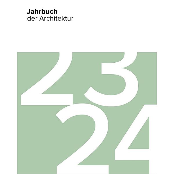 Jahrbuch der Architektur 23/24, Fiona Dummann, Dennis Krause, Anneke Lubkowitz, Lena Meyer