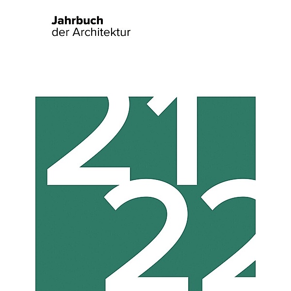 Jahrbuch der Architektur, Dennis Krause, Johanna Kaschik, Karoline Engellandt, Till Schröder, Sabrina Terwolbeck