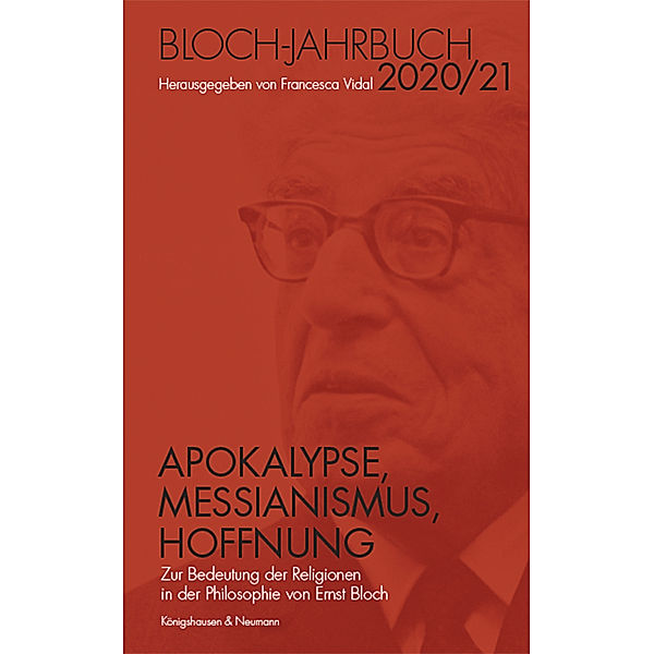 Jahrbuch der Ernst-Bloch-Gesellschaft / Apokalypse, Messianismus, Hoffnung