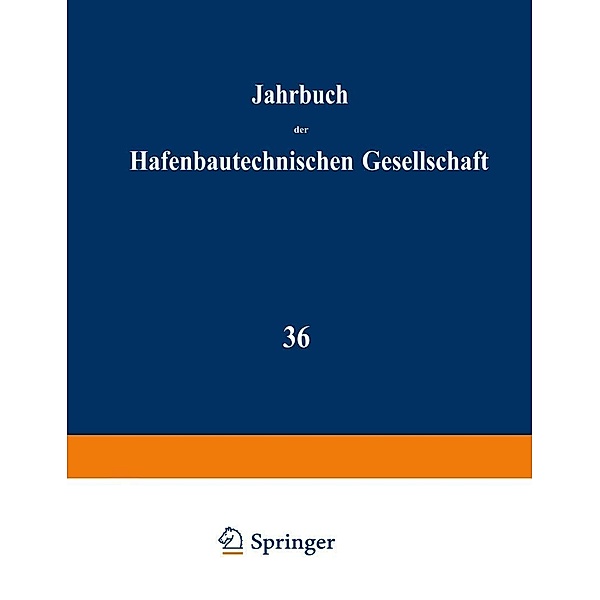 Jahrbuch der Hafenbautechnischen Gesellschaft / Jahrbuch der Hafenbautechnischen Gesellschaft Bd.36, Arved Bolle, Rudolf Schwab