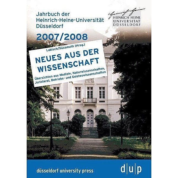 Jahrbuch der Heinrich-Heine-Universität Düsseldorf 2007/2008, Rektor der Heinrich-Heine-Universität Düsseldorf