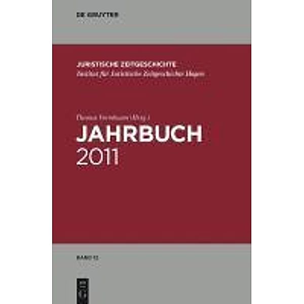 Jahrbuch der Juristischen Zeitgeschichte 2011