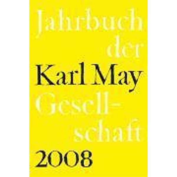 Jahrbuch der Karl-May-Gesellschaft 2008