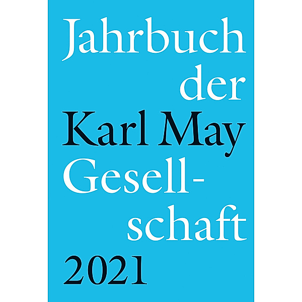 Jahrbuch der Karl-May-Gesellschaft 2021