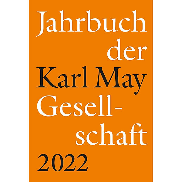 Jahrbuch der Karl-May-Gesellschaft 2022