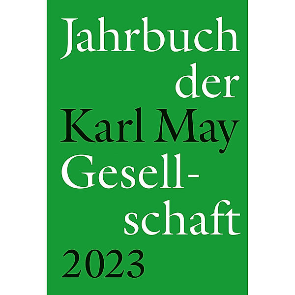 Jahrbuch der Karl-May-Gesellschaft 2023