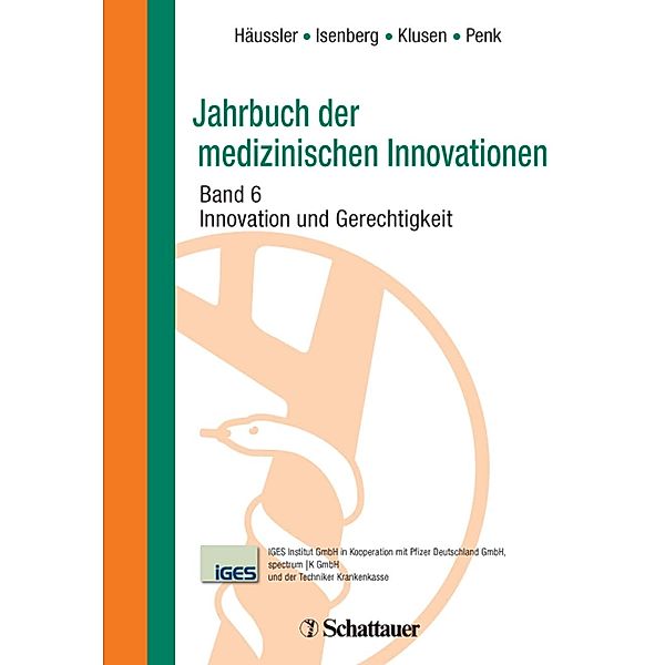 Jahrbuch der medizinischen Innovationen: Bd.6 Innovationen und Gerechtigkeit